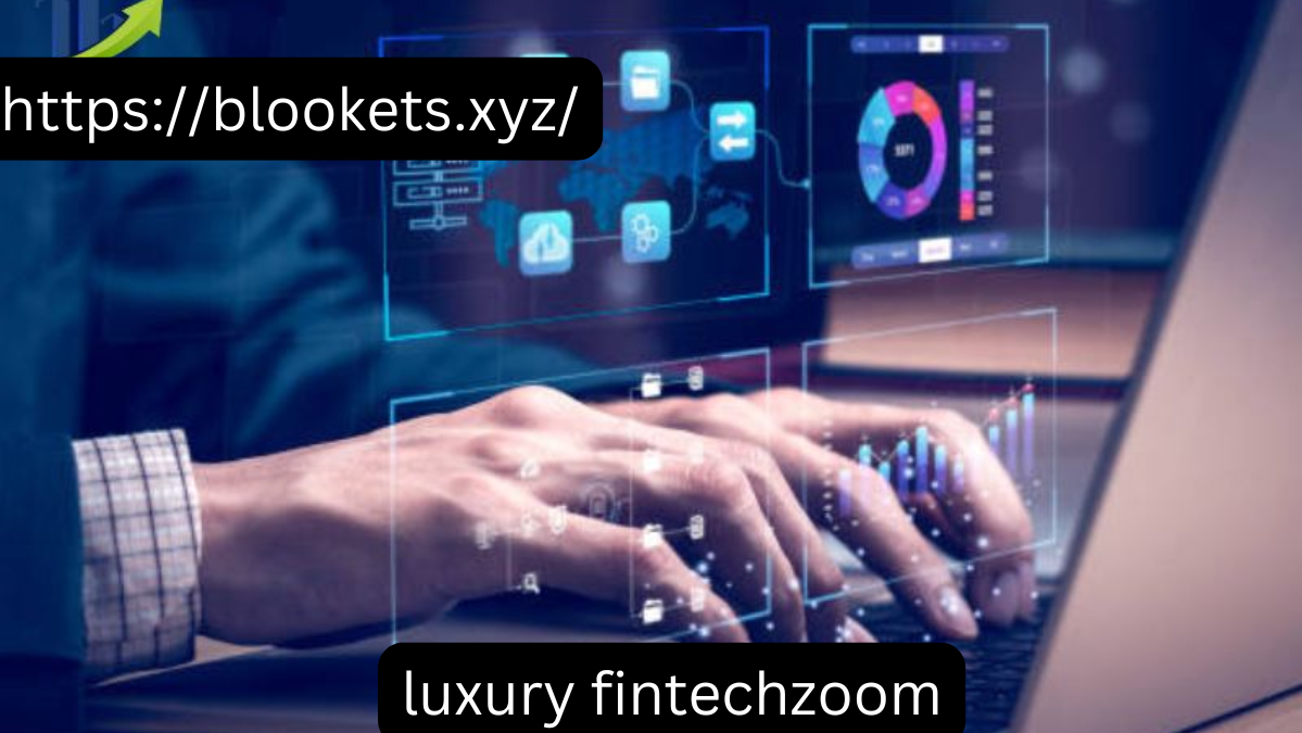 luxury fintechzoom